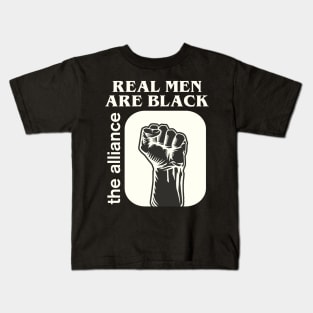 Real Men Are Black - Black Lives Matter Kids T-Shirt